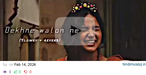 Dekhne walon ne song (slowed & reverb) || udit narayan || ( देखने वालों ने ) hindi song #lofi #song pagalworld mp3 song download