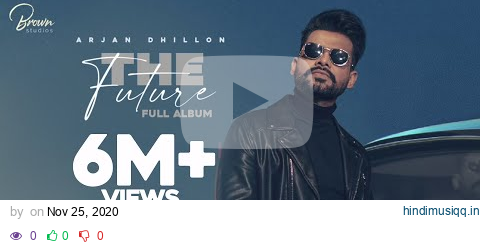 The Future (EP VOL.1) Arjan Dhillon | Brown Studios pagalworld mp3 song download