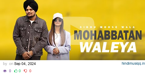 MOHABBATAN WALEYA - SIDHU MOOSEWALA AI VOICE ( NAVI BAWA ) pagalworld mp3 song download