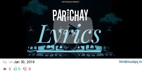 Parichay Lyrics song - Amit Bhadana (Official Music Video) pagalworld mp3 song download