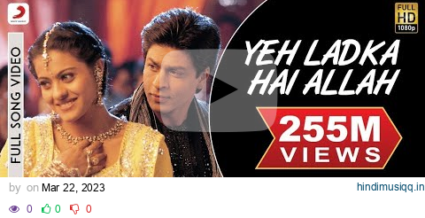 Yeh Ladka Hai Allah Full Video - K3G|Shah Rukh Khan|Kajol|Udit Narayan|Alka Yagnik pagalworld mp3 song download