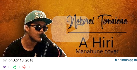 OSC #1 (Music Version)  A hiri - Nohorai Temaiana (Manahune cover) pagalworld mp3 song download