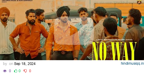 No Way (Official Video) Lakhi Ghuman | Mastermind | Latest Punjabi Song 2024 |  @TwoBrosMusicc pagalworld mp3 song download