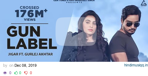 Gun Label (Official Video)  Jigar Ft Gurlej Akhtar | Ginni Kapoor | Desi Crew | Punjabi Song pagalworld mp3 song download