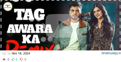 Tag Awara Ke 🥰 Amanraj Gill, Shivani Yadav❤️Shiva Choudhary 🎧New Haryanvi Song 2024 🔊Remix pagalworld mp3 song download