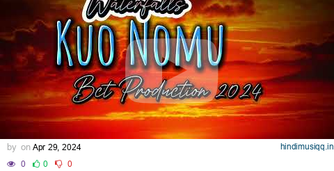 Kuo Nomu - by Waterfalls [Prod by Venford] Bct Production PNG 2024 pagalworld mp3 song download