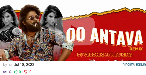 Oo Antava..Oo Oo Antava Remix | DJ Veronika, DJ King | Allu Arjun | Pushpa | #BassBoosted pagalworld mp3 song download