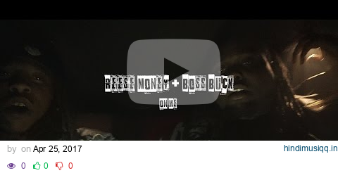 5722 (Reese Money) Feat (Boss Buck) On Me Official Video Shot By VG & DC pagalworld mp3 song download