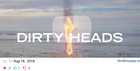 Dirty Heads - Visions (Official Music Video) pagalworld mp3 song download