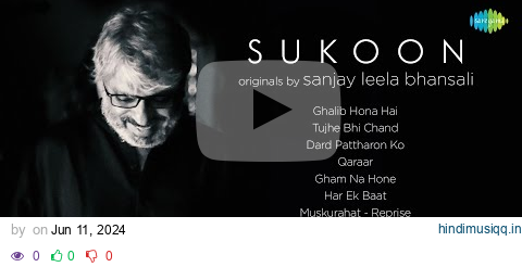 Sukoon | Sanjay Leela Bhansali | Rashid Khan | Shreya Ghoshal | Armaan Malik | Papon | Audio Jukebox pagalworld mp3 song download