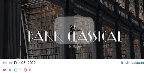 You're Reading in an 18th Century Library and It's Raining Outside | Dark Classical Academia pagalworld mp3 song download