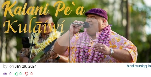 Kalani Peʻa - Kulāiwi (HiSessions.com Acoustic Live!) pagalworld mp3 song download