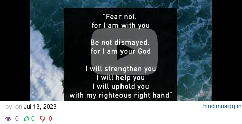 Fear Not (Isaiah 4110) #shorts #worship #fearnot #isaiah41 #scripturesong #christian #godwithus pagalworld mp3 song download