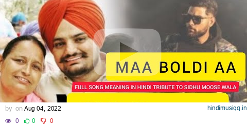 Maa Boldi Aa Lyrics Meaning In Hindi - Karan Aujla | Tribute To Sidhu Moose Wala | Punjabi Song 2022 pagalworld mp3 song download