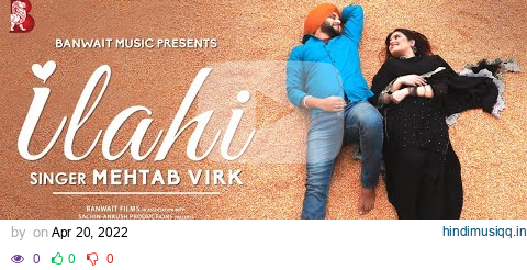 ilahi | Mehtab Virk | Tanvi Nagi | Mr WOW |  latest punjabi songs 2022 | Ni main sass kutni 29april pagalworld mp3 song download