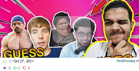 GUESS The YouTuber by their OLD VIDEOS! Ft. @CarryMinati, @MrBeast & More | Neon Man 360 pagalworld mp3 song download