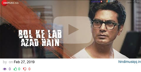 Bol Ke Lab Azad Hain - Full Video | Manto |Nawazuddin Siddiqui |Sneha Khanwalkar |Vidya S & Rashid K pagalworld mp3 song download