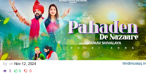 Pahaden De Nazaare || Sourav Shivalaya || New Dogri Himachali Song || Sahil Nath || pagalworld mp3 song download