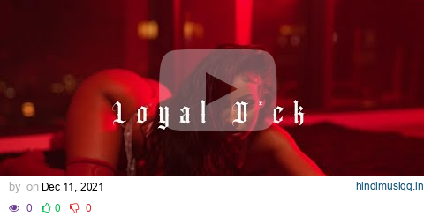 Rubi Rose - Loyal Dick (Official Music Video) pagalworld mp3 song download