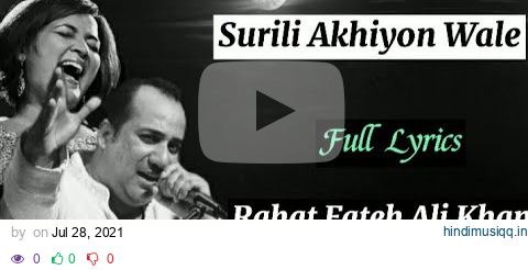 Surili Akhiyon Wale(Full Lyrics)-Rahat Fateh Ali Khan, Suzanne D'Mello|Sajid Wajid, Gulzar|Veer pagalworld mp3 song download