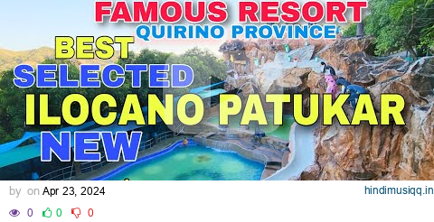 Famous Resort/Sam's Rock Resort/ILOCANO BEST SELECTED PATUKAR NEW TRENDING 2024 NON STOP/mrs.mapalad pagalworld mp3 song download