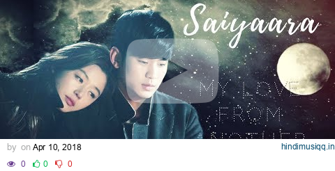 SAIYAARA MAIN SAIYAARA | Ek tha Tiger | Korean Mix | My Love From The Stars pagalworld mp3 song download