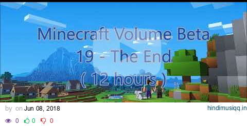 C418 - The End ( Minecraft Volume Beta 19 ) ( End ) ( 12 hours ) pagalworld mp3 song download