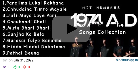 1974AD songs collection [parelima, jati maya laye pani, chudaina]❤️FeelMoment❤️1974AD audio jukebox pagalworld mp3 song download