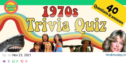 BEST 70s TRIVIA QUIZ | 40 questions with answers pagalworld mp3 song download