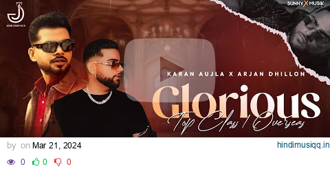 Glorious - Arjan Dhillon x Karan Aujla | Top Class / Overseas | (Prod. By Sunny X Musik) pagalworld mp3 song download