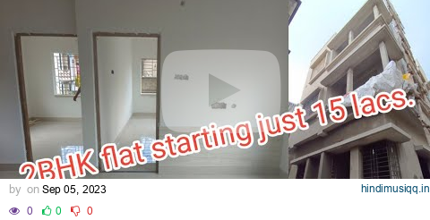 2bhk flat for sale in uttarpara jk street | 620, 630 and 500 sqft 2bhk flat available PH 8617233353 pagalworld mp3 song download