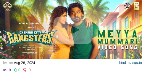 Meyya Mummari (Video Song) - Chennai City Gangsters| Vaibhav| Athulya| Vikram Rajeshwar| D Imman pagalworld mp3 song download