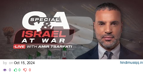 SPECIAL Q&A LIVE With Amir Tsarfati - ISRAEL AT WAR pagalworld mp3 song download