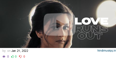 Shuba - Love Runs Out (Visual) pagalworld mp3 song download