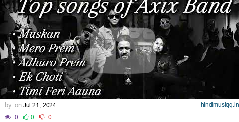 Axix band - top songs of Axix band ever | Cover Lover | Heal your soul ❤️‍🔥 pagalworld mp3 song download