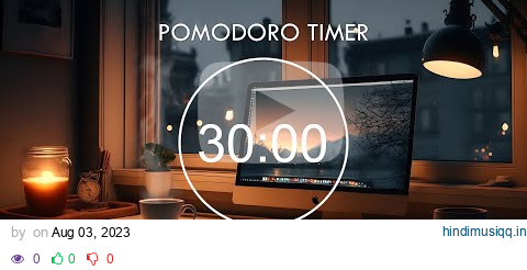 10-Hour Pomodoro 30/5 ★︎ Lofi Music Helps Study, Work Effectively ★︎ Focus Station pagalworld mp3 song download