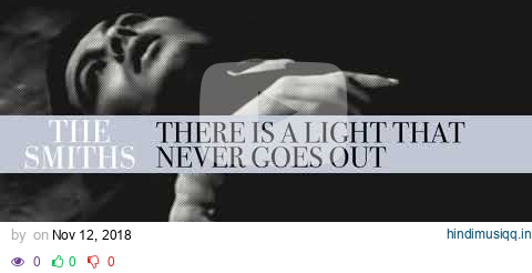 The Smiths - There Is A Light That Never Goes Out (Official Audio) pagalworld mp3 song download