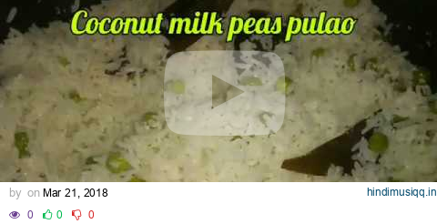 Coconut milk peas pulao for kids | Damn yummy pagalworld mp3 song download