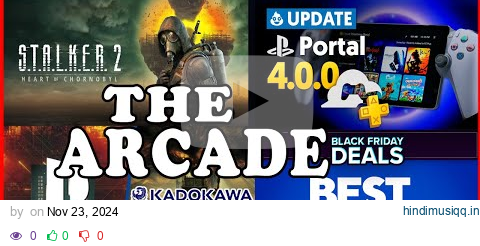 The Arcade - Black Friday Pickups | PS Portal Cloud Streaming | Stalker 2 Xbox pagalworld mp3 song download