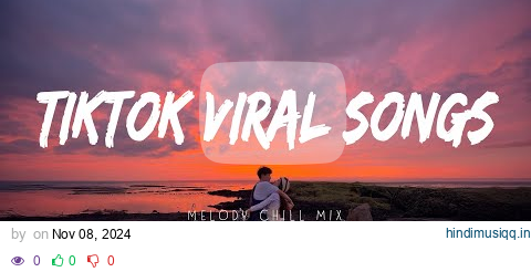 Trending songs 2024 ~ Tiktok viral songs  ~ Best songs 2024 updated weekly (ENGLISH SAD SONGS) pagalworld mp3 song download