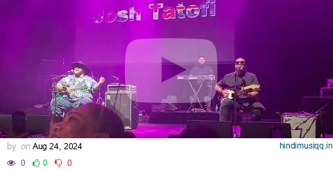 Josh Tatofi - 'Ouana LIVE Melbourne 2024 pagalworld mp3 song download