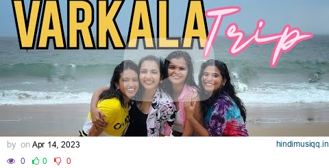 Varkala Trip | ft. Punnya Pradeep, Shreya Menon & Amritha | Janvi Byju pagalworld mp3 song download