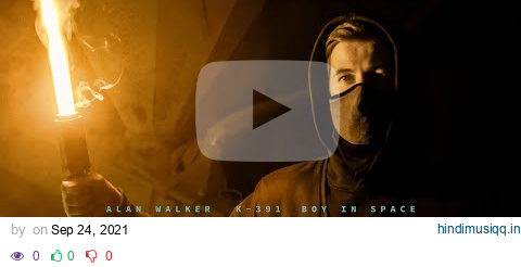 Alan Walker,  K-391, Boy in Space - Paradise (Official Music Video) pagalworld mp3 song download