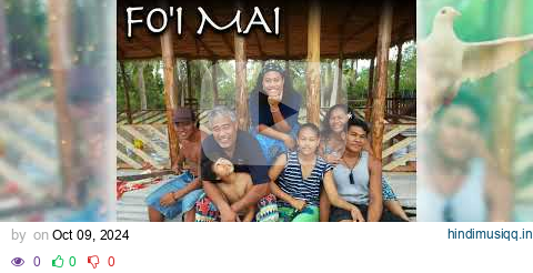 Vaniah Toloa - Fo'i Mai (Audio) pagalworld mp3 song download