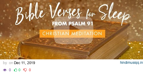 Psalm 91 Bible Verses for Sleep with Relaxing Music | Let Go & Be Still with Angels To Protect You pagalworld mp3 song download