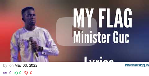 Minister Guc ~ My Flag lyrics pagalworld mp3 song download