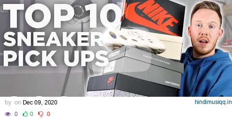 Top 10 Sneaker Pick Ups of 2020 pagalworld mp3 song download