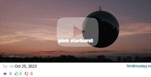 nightly – pink starburst (lyric video) pagalworld mp3 song download