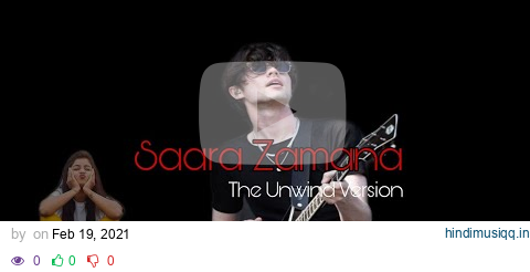 Saara Zamana |The Unwind Version|Meiyang Chang|Feel It pagalworld mp3 song download