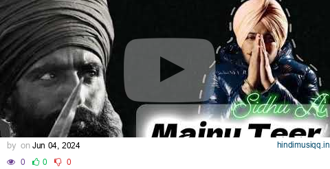 Mainu Teer Kehnde  Sidhu Moose Wala Ai New Punjabi Song 2024 Khazala pagalworld mp3 song download